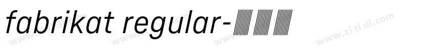 fabrikat regular字体转换